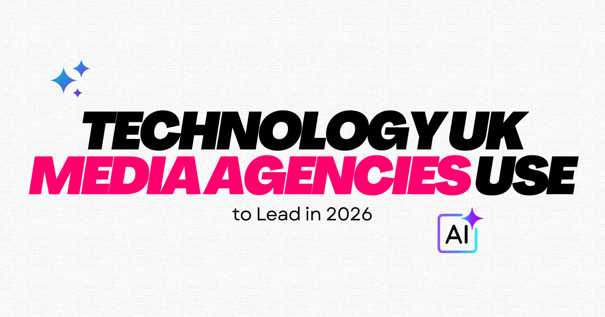 Top Tech Tools UK Media Agencies Use in 2026