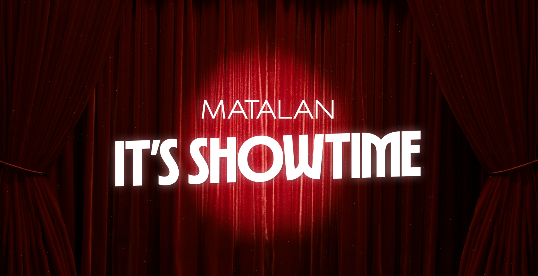Matalan: It's Showtime